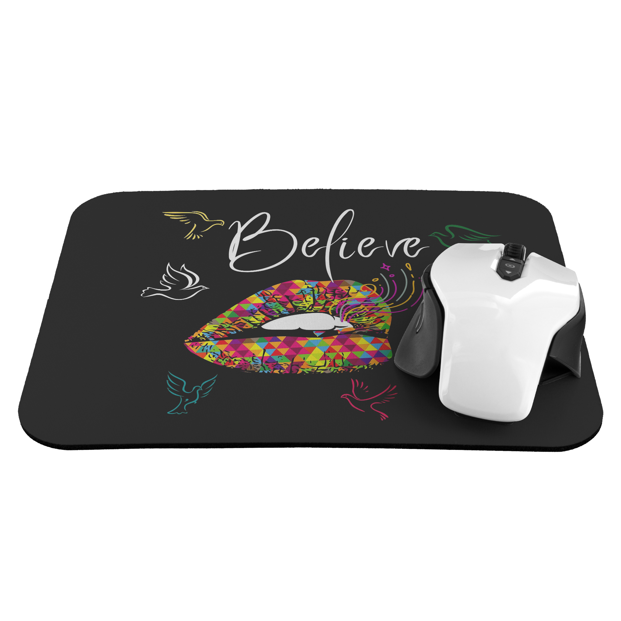 Believe Mouse Pad