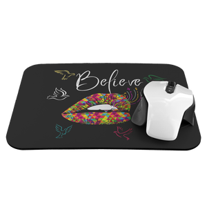 Believe Mouse Pad