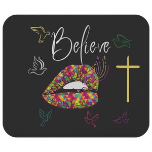 Believe Mouse Pad